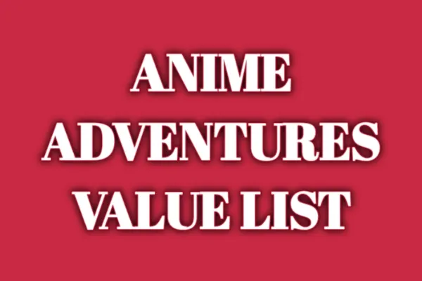 anime adventures value list