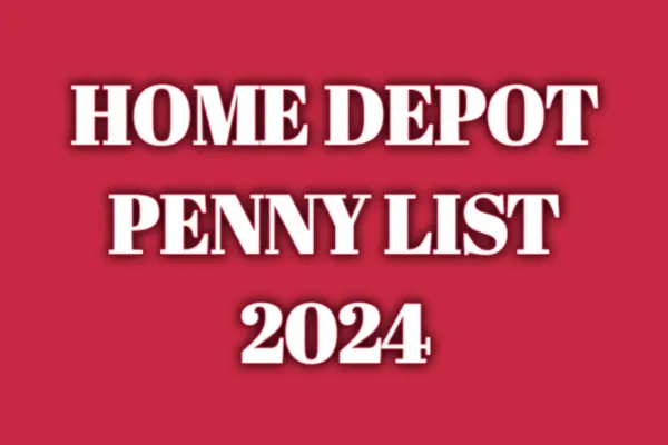 Home Depot Penny List 2024