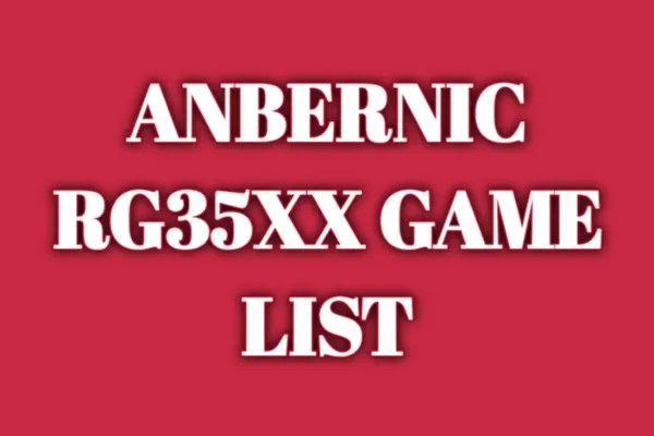 Anbernic RG35XX Game List