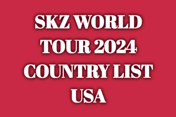 skz world tour 2024 country list