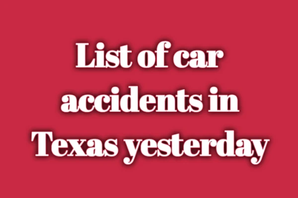 List of Fatal Car Accidents in Texas