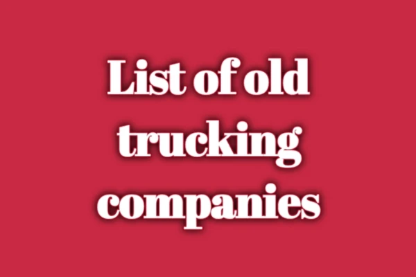 Old Trucking Companies List