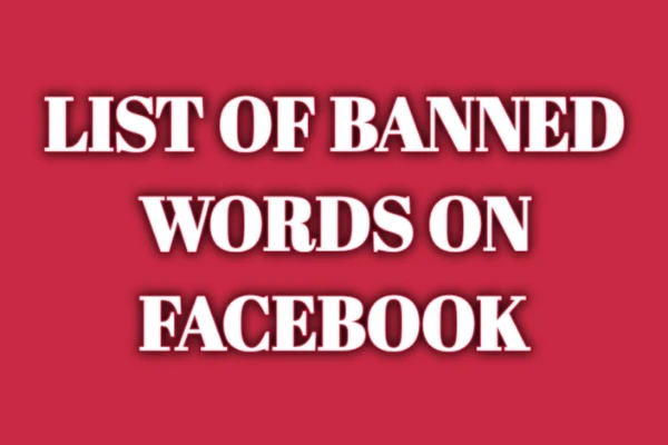 Facebook Banned Words List