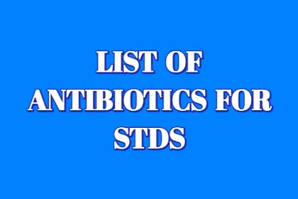 List of Antibiotics for STDs