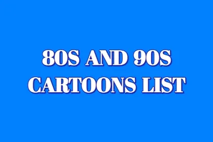 80s and 90s Cartoons List