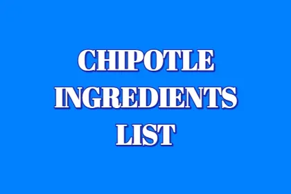 Chipotle Ingredients List